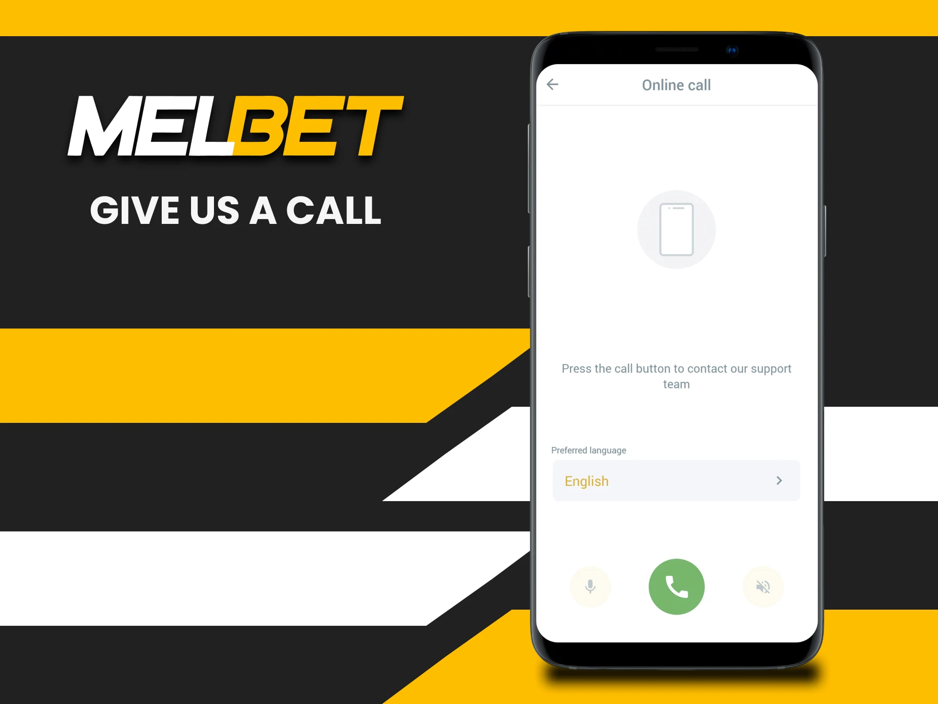 Use the call to contact Melbet.